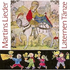 Martinslieder, Laternent�nze. CD: Der fr�hliche Kinderkalender