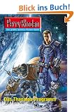 Perry Rhodan 2600: Das Thanatos-Programm (Heftroman): Perry Rhodan-Zyklus "Neuroversum"