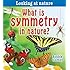 What Is Symmetry in Nature? (Looking at Nature)