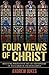 Four Views of Christ: The Characteristic Differences in the Four Gospels