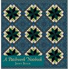 A Patchwork Notebook by  Jinny Beyer
