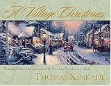 A Village Christmas: Personal Family Memories and Holiday Traditions
