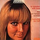 Click here to buy To Sweden with Love by  Art Farmer .
