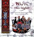 Why on This Night?: A Passover Haggadah for Family Celebration