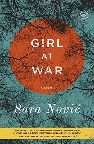 Girl at War: A Novel, by Sara Novic