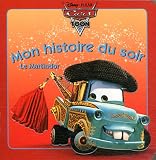 Cars toon, Le Martindor, MON HISTOIRE DU SOIR