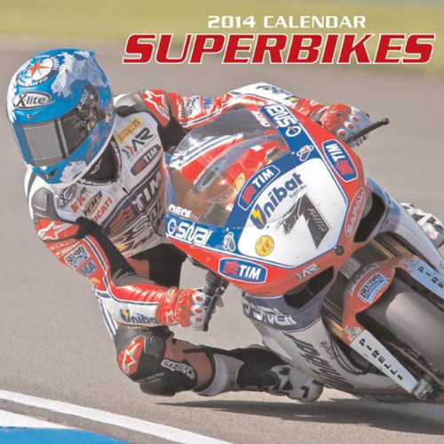 2014 Calendar: Superbikes: 12-Month Calendar Featuring Spectacular Photographs Of Superbikes On The Track