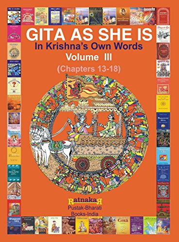 Gita As She Is In Krishna's Own Words, Volume III