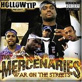 Hollow Tip Presents the Mercenaries: War on the Streets