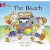 Collins Big Cat - The Beach: Band 02a/Red A