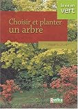 Choisir et planter un arbre