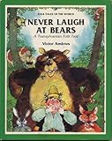 Never laugh at bears