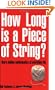 How Long Is a Piece of String?: More Hidden Mathematics of Everyday Life