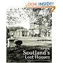 Scotland's Lost Houses