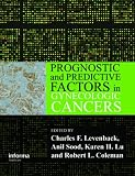 Prognostic and Predictive Factors in Gynecologic Cancers