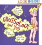 Grossology and You