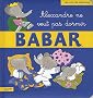 Babar, Tome 22 : Alexandre ne veut pas dormir