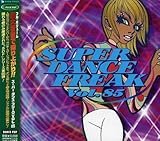 スーパー・ダンス・フリークVOL.85