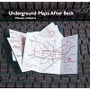 Underground Maps After Beck