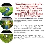 The Down and Dirty Get More Biz, Success Principles and Inner Game for Door Handles Internet Businesses 3 CD Power Pack book cover