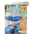 Journal Spilling: Mixed-Media Techniques for Free Expression by Trout. Diana