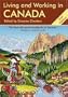 Living & Working in Canada: A Survival Handbook