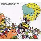 Let's Go Everywhere (Dig) by Medeski Martin & Wood