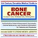 21st Century Complete Medical Guide to Bone Cancer (including Ewing¿s Tumors and Osteosarcoma): Authoritative Government Documents and Clinical References for Patients and Physicians with Practical Information on Diagnosis and Treatment Options
