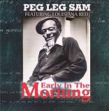 Review Peg Leg Sam  / Early in the Morning