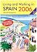 Living and Working in Spain 2006, Sixth Edition: A Survival Handbook (Living & Working in Spain)