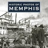 Historic Photos of Memphis (Historic Photos.)