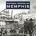 Historic Photos of Memphis (Historic Photos.)