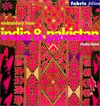Embroidery from India and Pakistan (Fabric Folios)