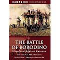 The Battle of Borodino: Napoleon Against Kutuzov (Campaign Chronicles)