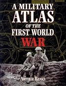 Amazon.com: A Military Atlas of the First World War (9780850527919): Arthur Banks: Books