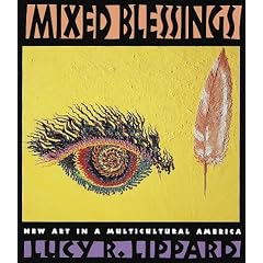 Mixed Blessings: New Art in a Multicultural America