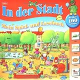 In der Stadt: Mein Spiel- und Lesebuch mit über 100 Klappen