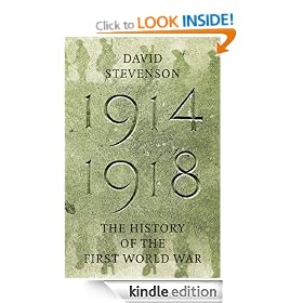 1914-1918: The History of the First World War