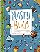 Nasty Bugs
