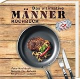Produkt-Bild: Das ultimative M&auml;nner Kochbuch: Foto-Kochbuch
