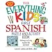 The Everything Kids' First Spanish Puzzle and Activity Book: Make Practicing Espanol Fun and Facil!