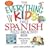 The Everything Kids' First Spanish Puzzle and Activity Book: Make Practicing Espanol Fun and Facil!