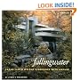 Fallingwater: Frank Lloyd Wright's Romance with Nature