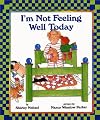 I'm Not Feeling Well Today