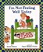 Books : I'm Not Feeling Well Today