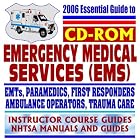 2006 Essential Guide to Emergency Medical Services (EMS): EMTs, Paramedics, First... by U.S. Government