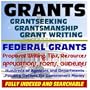 Grants: Grantseeking, Grantsmanship, Grant Writing, Federal Grants, Proposal Writing Tips and Resources, Applications, Forms, Guidelines (CD-ROM)
