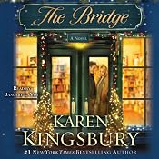 The Bridge: A Novel | [Karen Kingsbury]