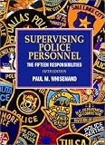 Supervising Police Personnel, Fifth Edition