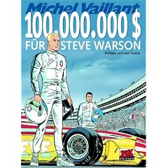 Michel Vaillant 66. 100.000.000 $ f�r Steve Warson: BD 66